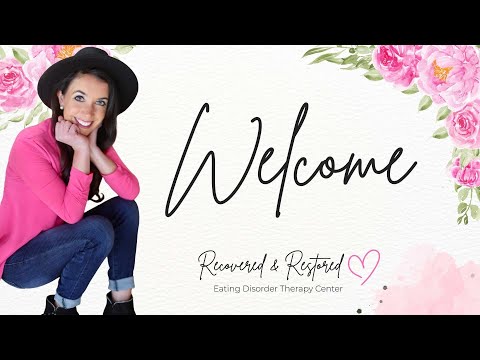 Welcome to the Recovered and Restored Eating Disorder Therapy Center YouTube Channel!
