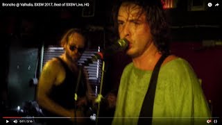 Broncho @ Valhalla, SXSW 2017, Best of SXSW Live, HQ