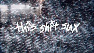 Marteen - This Shit Sux (Official Lyric Video)
