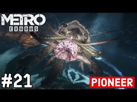 METRO EXODUS WALKTHROUGH GAMEPLAY | Part 21 - PIONEER (THE TAIGA)