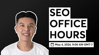 SEO OFFICE HOURS - Building in Public 174
