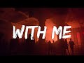 Uplink - With Me ft. Reece Lemonius (Lyrics) (From Lucifer Season 5)