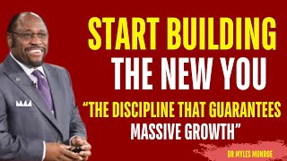 Build Yourself with a Discipline that Guarantees Massive Growth I Myles Munroe Motivation