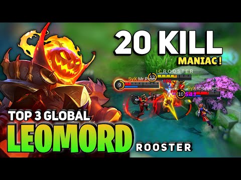 MANIAC! 20 Kill, Leomord Aggressive Gameplay [ Top 3 Global Leomord ] By ROOSTER - Mobile Legends