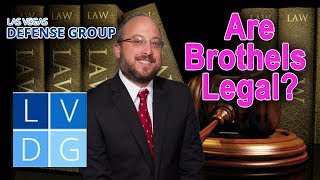 Are brothels legal in Nevada Las Vegas prostitution laws and penalties