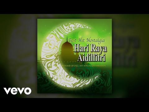 Sanisah Huri - Aidilfitri (Audio Video)