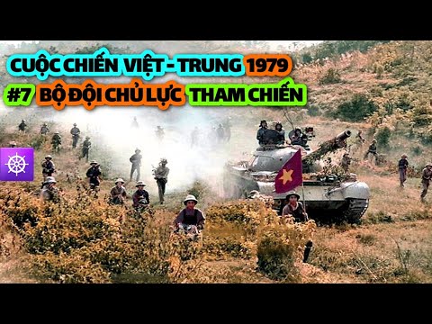 1979 Sino-Vietnamese Border War | Episode 7: MAIN FORCE TROOPS go into battle