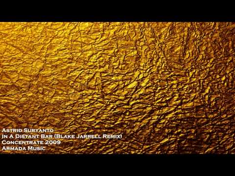 Astrid Suryanto - In A Distant Bar (Blake Jarrell Remix)