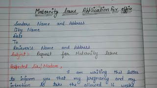 How to write an Maternity Leave Application For Office | Write an Application for Maternity Leave