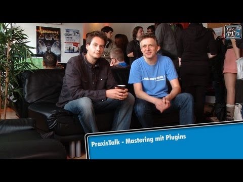 PraxisTalk - Mastering - die besten Tipps und Tricks