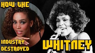 How the Industry Destroyed Whitney Houston