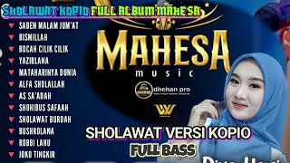 Download lagu SHOLAWAT KOPLO FULL ALBUM MAHESA KENDANG FARIS FULL BASS mp3