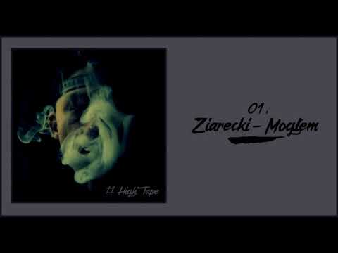 01. Ziarecki - Mogłem #HighTape
