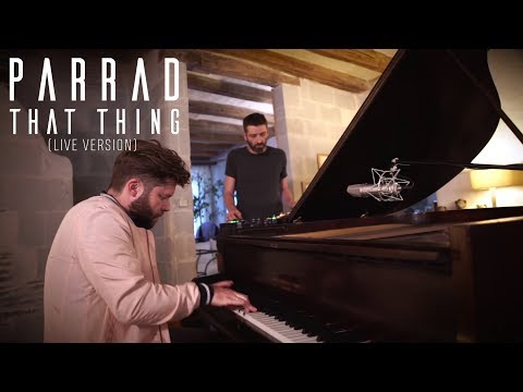 Parrad - That Thing (live version)