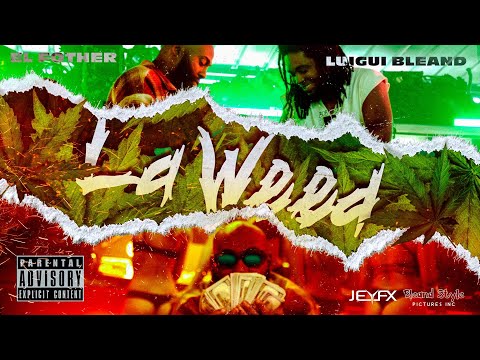 El Fother Ft Luigui Bleand - La Weed  [Official Video]
