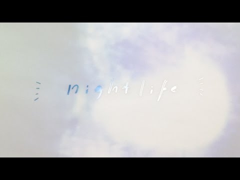 揺らぎ / n i g h t l i f e  e.p trailer