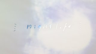 揺らぎ / n i g h t l i f e  e.p trailer