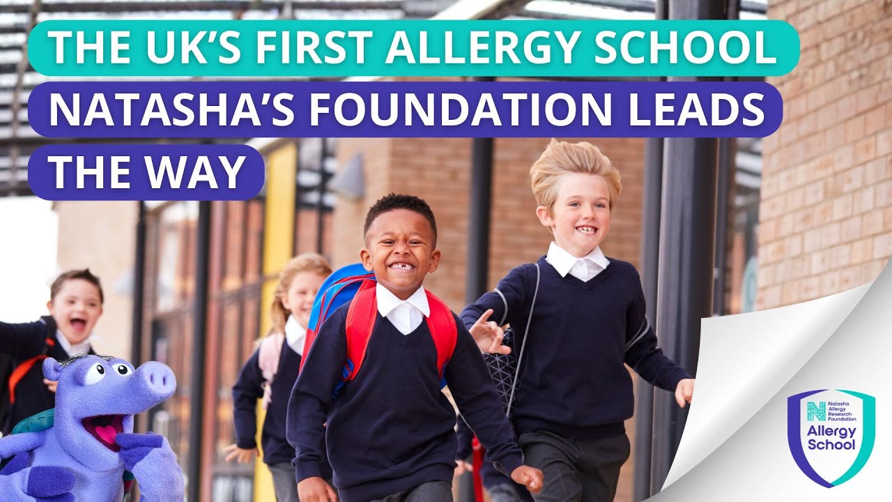 The UK’s First Allergy School | Natasha’s Foundation Leads the Way