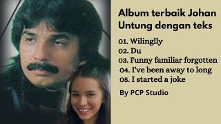 Download lagu Album Terbaik Johan Untung lengkap dengan teks lagu mp3