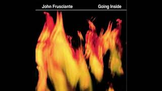 John Frusciante ‎– Going Inside (Full Ep) 2001