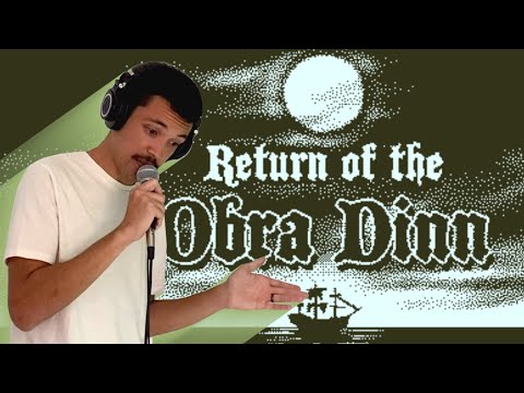 Discourses on Return of the Obra Dinn (Return of the Obra Dinn Review)