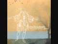 The Rosebuds - Hold Hands and Fight