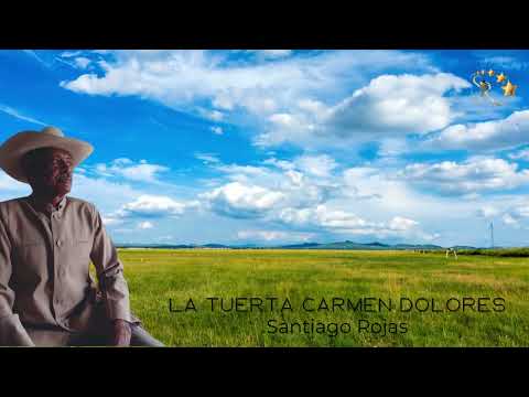 Santiago Rojas - La Tuerta Carmen Dolores
