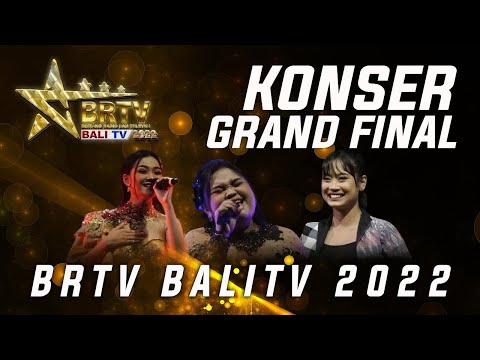 [FULL] KONSER GRAND FINAL BRTV BALITV 2022