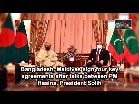 Bangladesh, Maldives sign four key agreements after talks between PM Hasina, President Solih