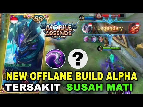 MEMATIKAN ! BUILD ALPHA TERSAKIT 2021 - BUILD ALPHA TERSAKIT DAN TERKUAT TOP GLOBAL