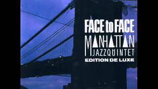 Manhattan Jazz Quintet-Face to Face