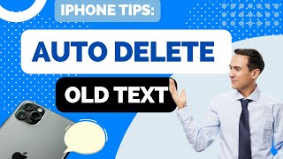 How to Automatically Delete Old Text Messages on iPhone