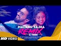 MALANG SAJNA Remix Dj Tarunn Sachet Tandon Parampara Tandon Love Song Remix
