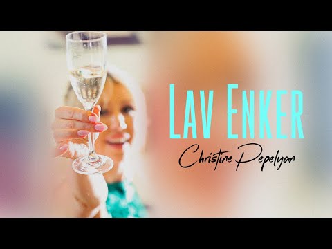 Christine Pepelyan - Lav Enker