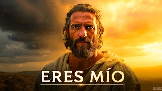 CUANDO DIOS DICE: ERES MÍO – ISAÍAS 43:1