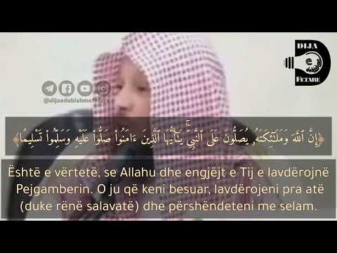 Rëndësia e salavateve dhe selameve mbi të Dërguarin tonë ﷺ - Sead el Atijk.
