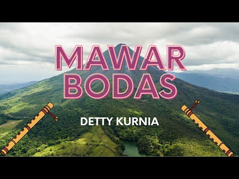 MAWAR BODAS - DETTY KURNIA  - LIRIK