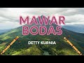 MAWAR BODAS DETTY KURNIA LIRIK