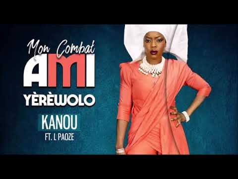 13. AMI YÈRÈWOLO Ft. L PAOZÉ - KANOU - Album : MON COMBAT (2018)