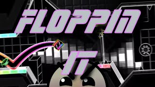Floppin It by BushAvenue | Insane | Geometry Dash 2.2