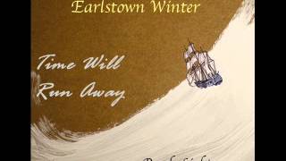 Earlstown Winter - Time Will Run Away