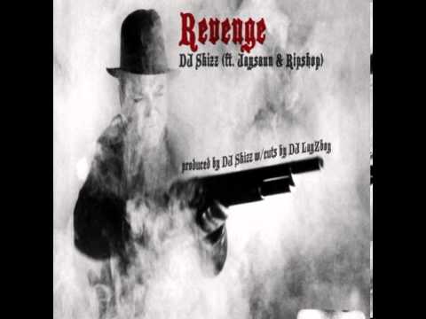 Dj Skizz - Revenge feat. Jaysaun & Ripshop