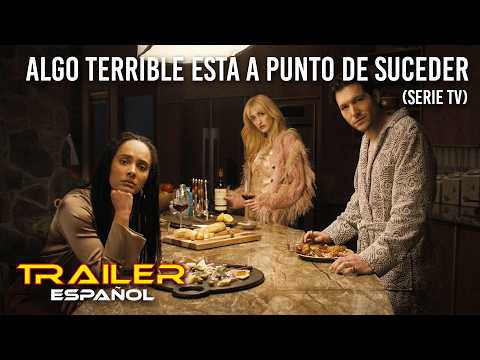 Tráiler de Algo terrible está a punto de suceder