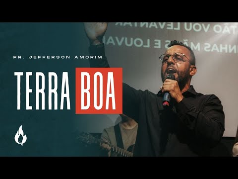 Terra boa | Pr. Jefferson Amorim
