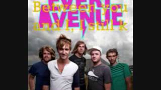 Every Avenue- Between you and I