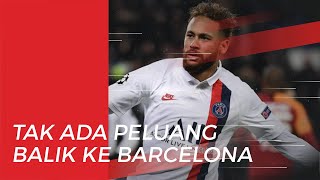 Peluang Neymar Kembali ke Barcelona Tipis karena Masalah Ini