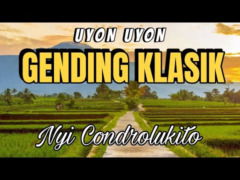 GENDING KLASIK FULL NYI CONDROLUKITO - GENDING JAWA LEGENDARIS