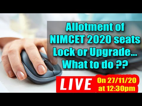 Allotment of NIMCET 2020 seats  Lock or Upgrade... | What to do ??