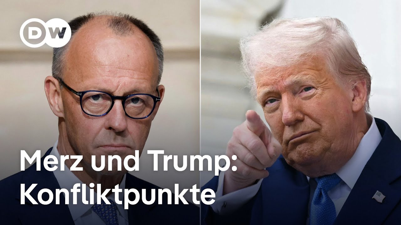 Merz bei Trump: die wichtigsten Konfliktpunkte | DW Nachrichten