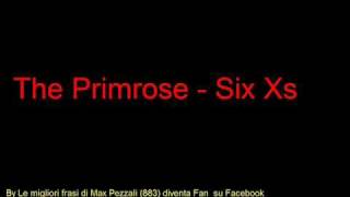 The Primrose - Six Xs (883 - Il solito Bip)